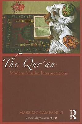 The Qur'an: Modern Muslim Interpretations by Massimo Campanini