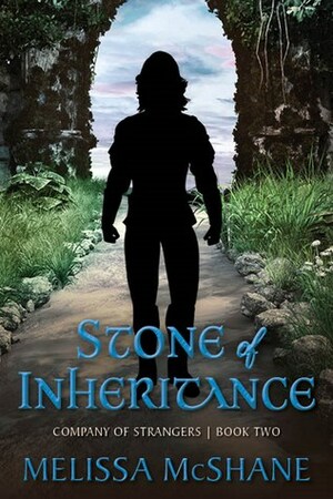 Stone of Inheritance by Melissa McShane