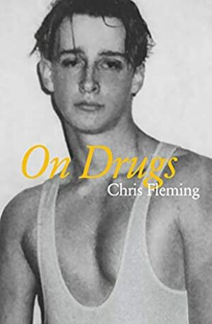 On Drugs by Chris Fleming