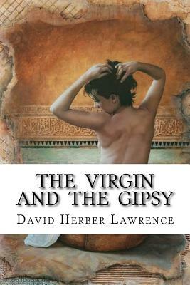 The Virgin and the Gipsy by D.H. Lawrence, Edibooks