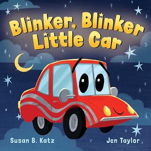 Blinker, Blinker Little Car by Jennifer Taylor, Susan B. Katz, Susan B. Katz