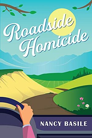 Roadside Homicide by Nancy Basile