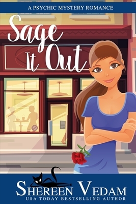 Sage It Out: a psychic mystery romance by Shereen Vedam