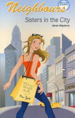 Sisters In The City by Sarah Mayberry