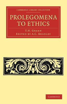 Prolegomena to Ethics by T. H. Green