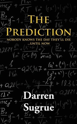 The Prediction by Darren Sugrue