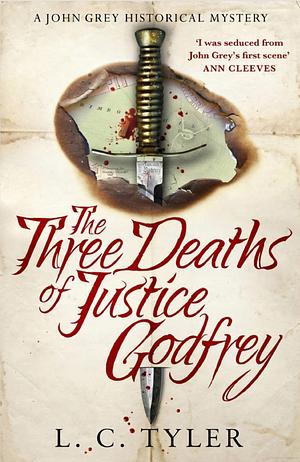 The Three Deaths of Justice Godfrey by L.C. Tyler