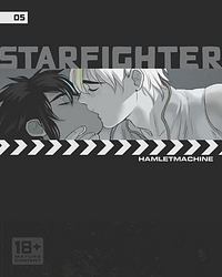 Starfighter, Chapter Five by Hamlet Machine