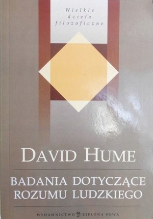 Badania Dotyczące Rozumu Ludzkiego Wraz Z Apendyksami by David Hume