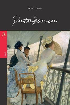 The Patagonia by Henry James