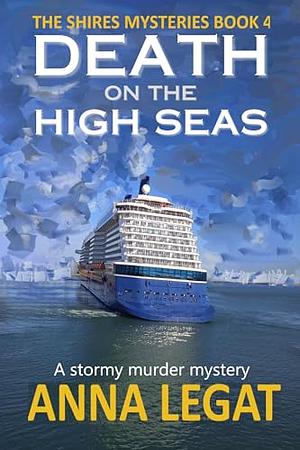 Death on the High Seas by Anna Legat
