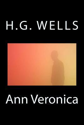 Ann Veronica by H.G. Wells