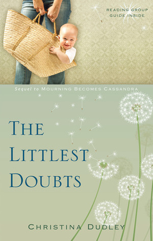 The Littlest Doubts by Christina Dudley