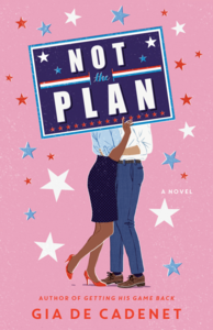 Not the Plan by Gia de Cadenet