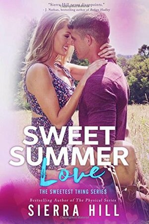 Sweet Summer Love by Sierra Hill