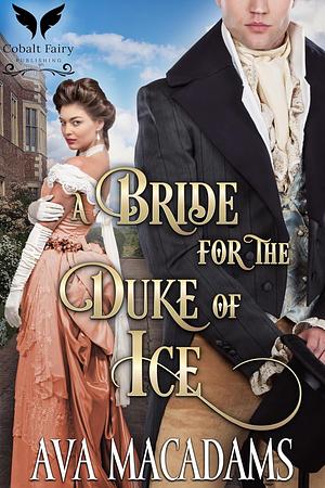 A Bride for the Duke of Ice by Ava MacAdams