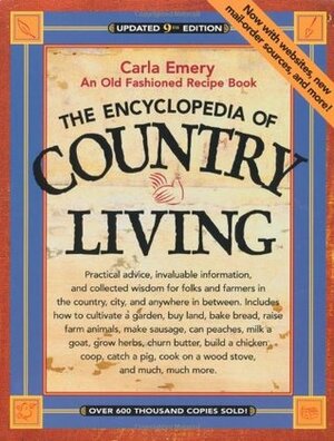 The Encyclopedia of Country Living: An Old Fashioned Recipe Book by Carla Emery