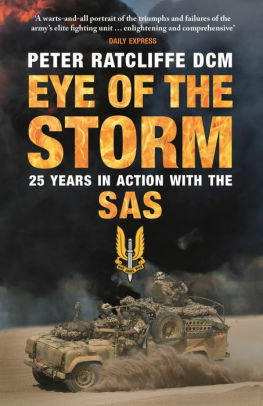 Eye of the Storm: 25 Years in Action with the SAS by Peter Ratcliffe