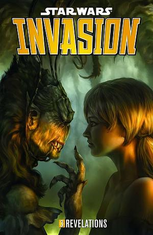 Star Wars: Invasion, Vol. 3: Revelations by Colin Wilson, Tom Taylor, Tom Taylor, Wes Dzioba