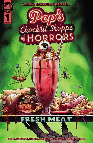 Pop's Chock'lit Shoppe of Horrors: Fresh Meat by Ryan Cady, Amy Chase, Jordan Morris