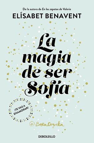 La magia de ser Sofía by Elísabet Benavent