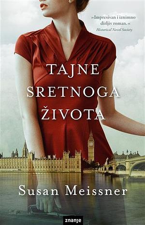 Tajne sretnog života by Susan Meissner