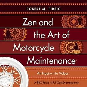 Zen and the Art of Motorcycle Maintenance by Peter Flannery, Peter Flannery