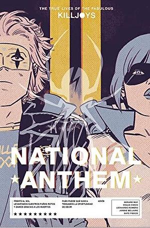 THE TRUE LIVES OF THE FABULOUS KILLJOYS 02: NATIONAL ANTHEM by Gerard Way, Gerard Way