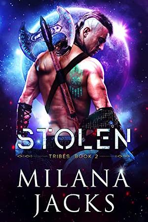 Stolen by Milana Jacks