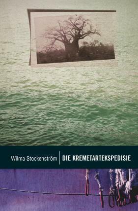 Die kremetartekspedisie by Wilma Stockenström