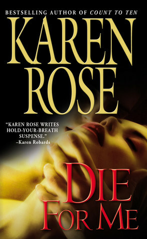 Die For Me by Karen Rose