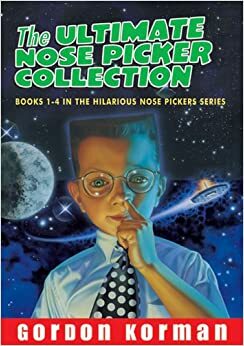 The Ultimate Nose Pickers Collection by Gordon Korman