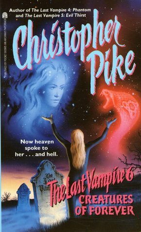 Creatures of Forever by Christopher Pike