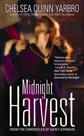 Midnight Harvest by Chelsea Quinn Yarbro