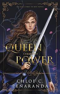 A Queen Comes to Power by Chloe C. Peñaranda