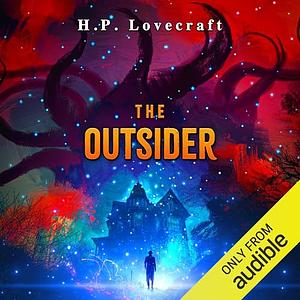 The Outsider by H.P. Lovecraft