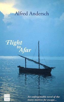 Flight to Afar by Alfred Andersch