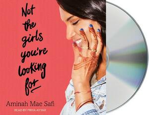 Not the Girls You're Looking for by Aminah Mae Safi