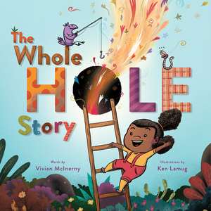 The Whole Hole Story by Vivian McInerny