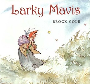 Larky Mavis by Brock Cole