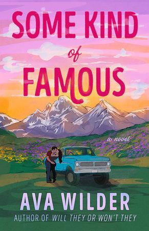 Some Kind of Famous by Ava Wilder