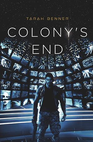 Colony's End by Tarah Benner