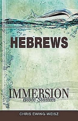 Immersion Bible Studies: Hebrews by 