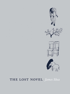 The Lost Novel by James Shea