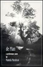 De Man: A Performance Poem by Pamela Mordecai