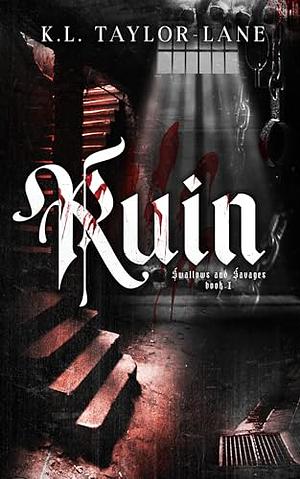 Ruin by K.L. Taylor-Lane