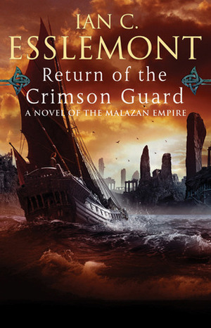 Return of the Crimson Guard by Ian C. Esslemont