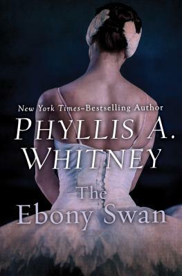 The Ebony Swan by Phyllis A. Whitney