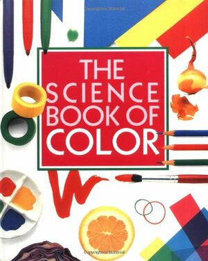 The Science Book of Color: The Harcourt Brace Science Series by Neil Ardley