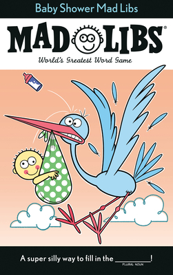 Baby Shower Mad Libs by Dorien Davies, Molly Reisner